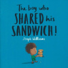 The Boy Who Shared His Sandwich